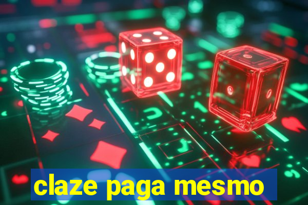 claze paga mesmo